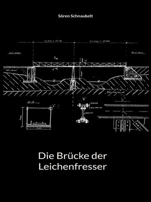 cover image of Die Brücke der Leichenfresser